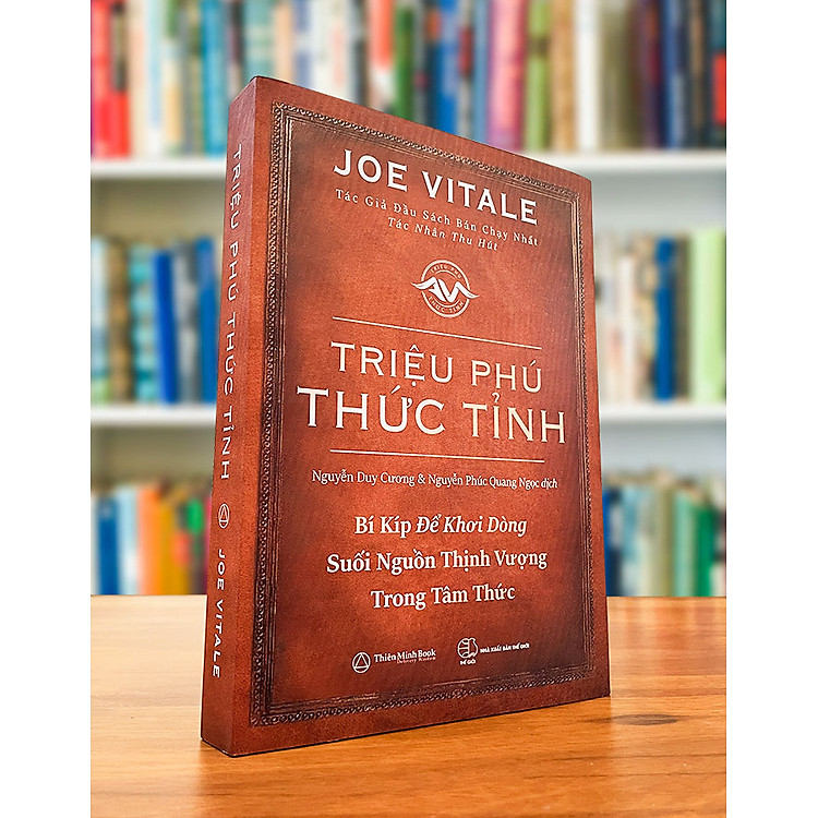 Triệu Phú Thức Tỉnh – Joe Vitale