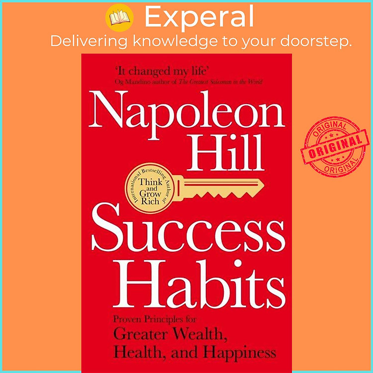 Sách - Success Habits - Proven Principles for Greater Wealth, Health, and Happi by Napoleon Hill (UK edition, paperback)