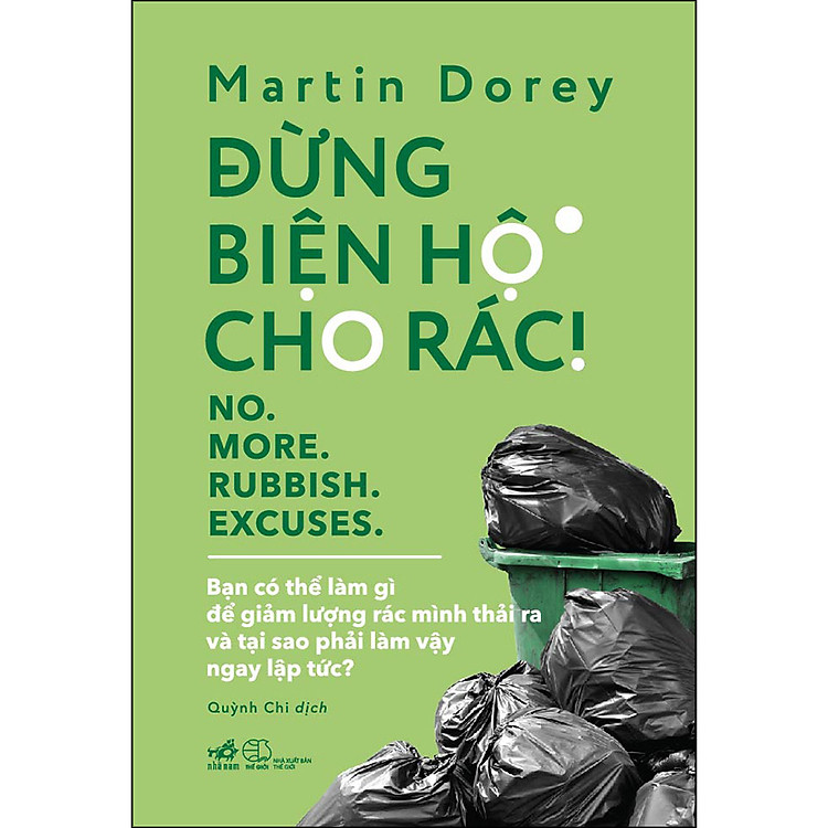 Đừng biện hộ cho rác! – No. More. Rubbish. Excuses
