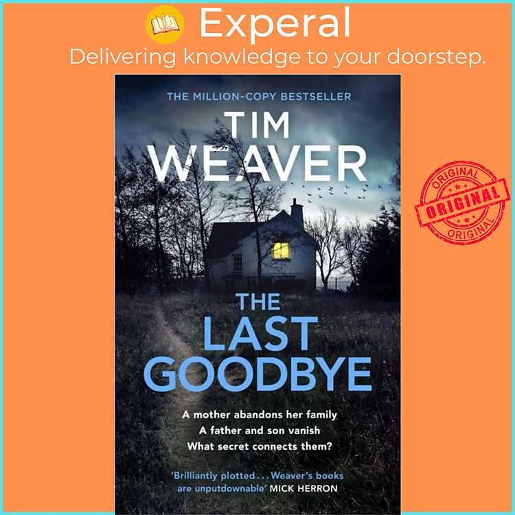 Sách - The Last Goodbye - The heart-pounding new thriller from the bestselling aut by Tim Weaver (UK edition, paperback)