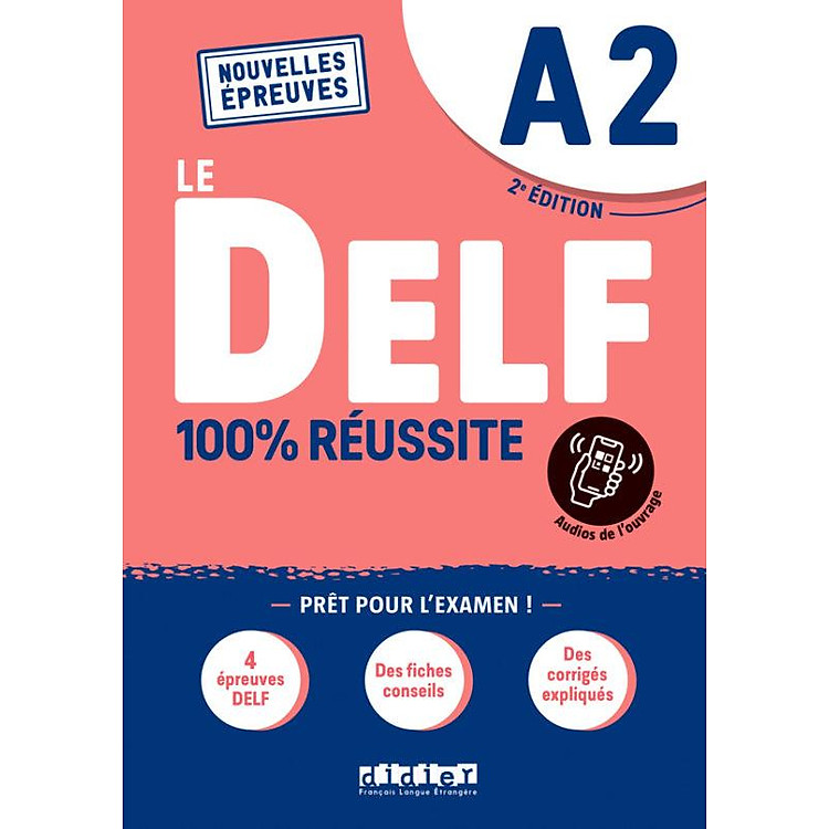 Sách học tiếng Pháp: Delf A2 100% Reussite - Edition 2021 - Livre + Onprint