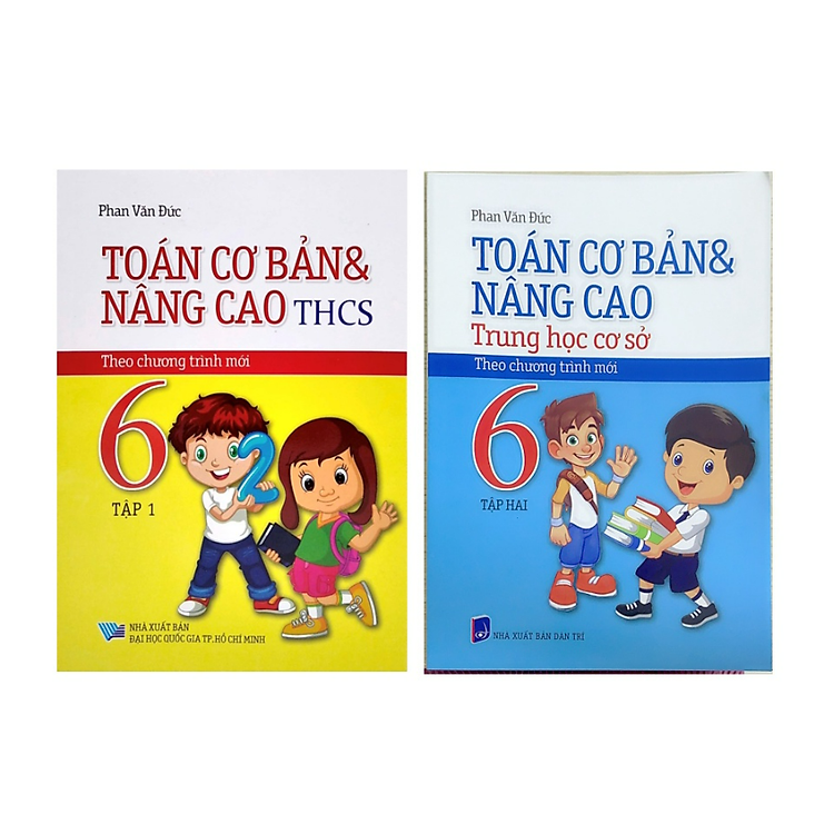 Toán Cơ Bản Và Nâng Cao THCS Lớp 6 (Theo Chương Trình Mới)