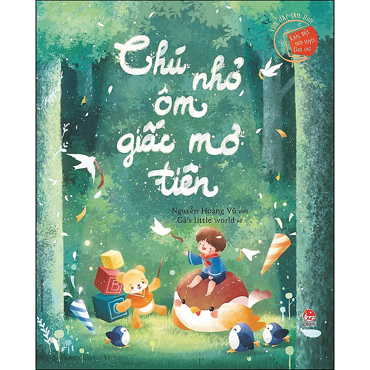 Sách Vun Đắp Tâm Hồn - Khác Biệt Mới Tuyệt Làm Sao - Chú Nhỏ Ôm Giấc Mơ Tiên