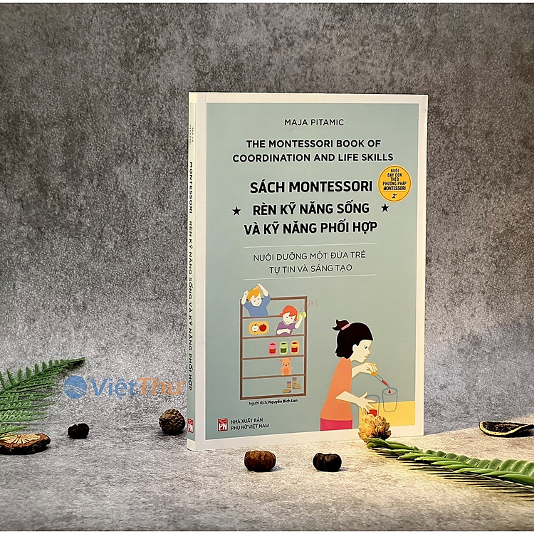 Montessori – Rèn Luyện Kỹ Năng Sống và Kỹ Năng Phối Hợp