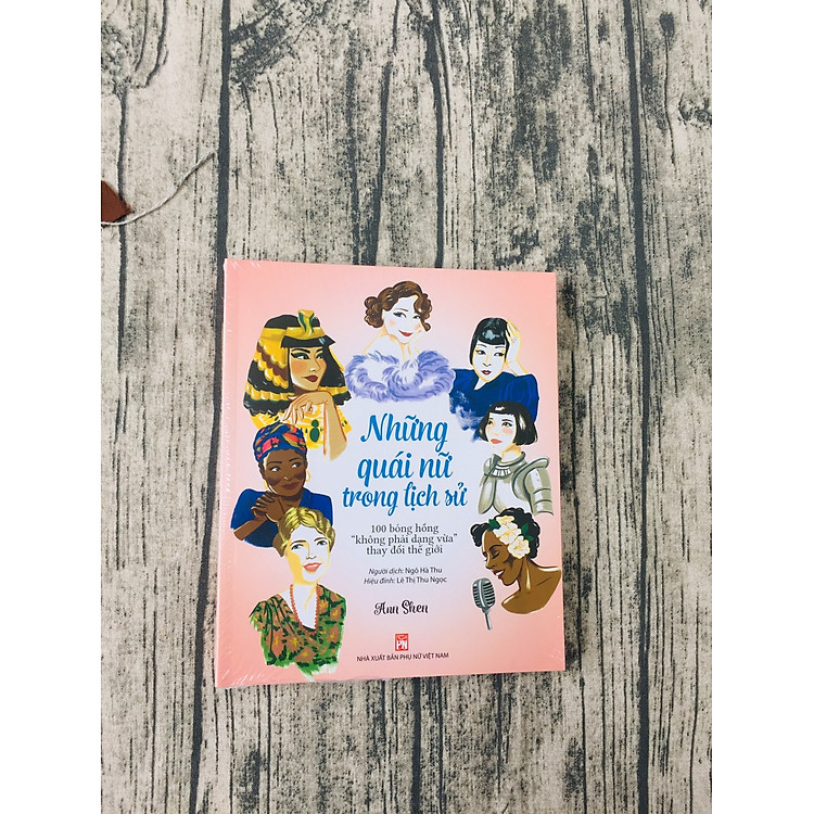 Những Quái Nữ Trong Lịch Sử - 100 Bóng Hồng “Không Phải Dạng Vừa” Thay Đổi Thế Giới