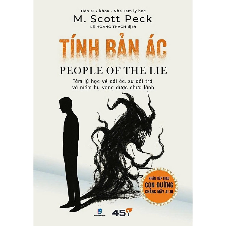 Tính Bản Ác: People Of The Lie - Tâm Lý Học Về Cái Ác, Sự Dối Trá Và Niềm Hy Vọng Được Chữa Lành