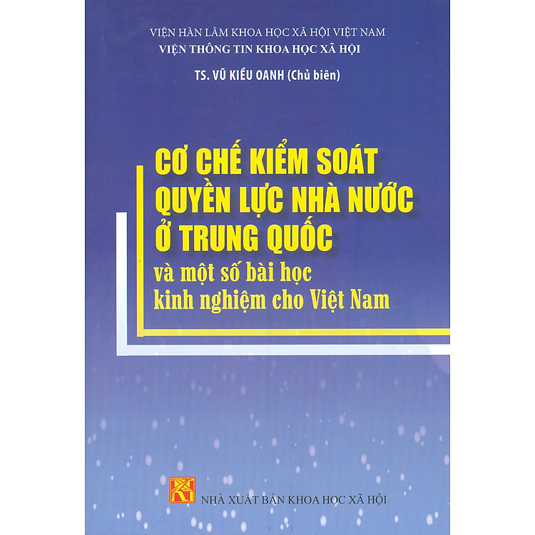 Cơ Chế Kiểm Soát Quyền Lực Nhà Nước Ở Trung Quốc Và Một Số Kinh Nghiệm Cho Việt Nam