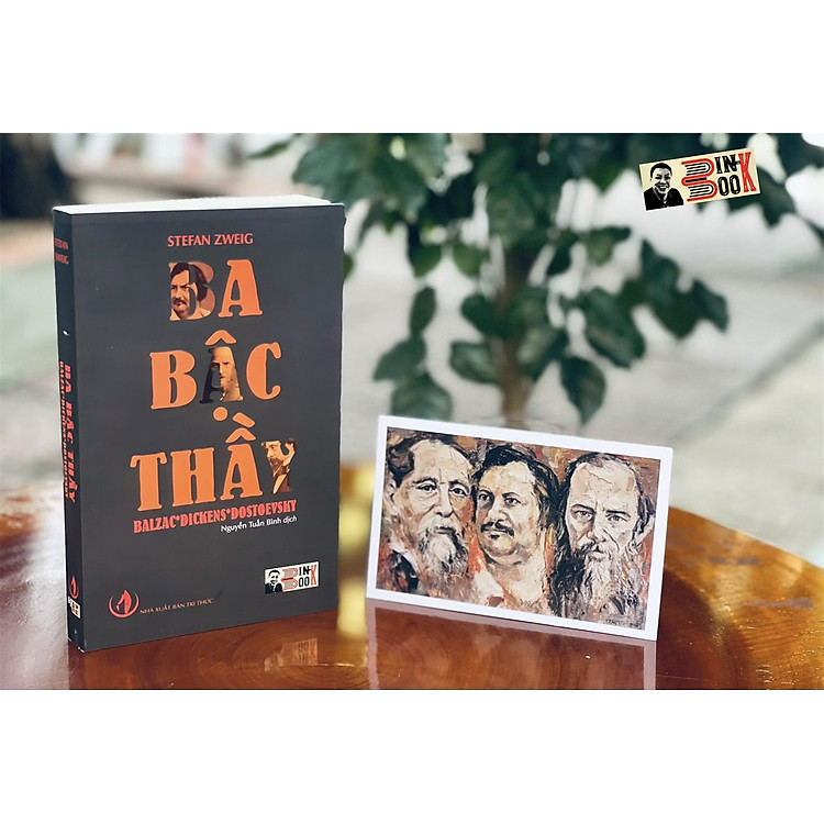 BA BẬC THẦY BALZAC * DICKENS * DOSTOEVSKY