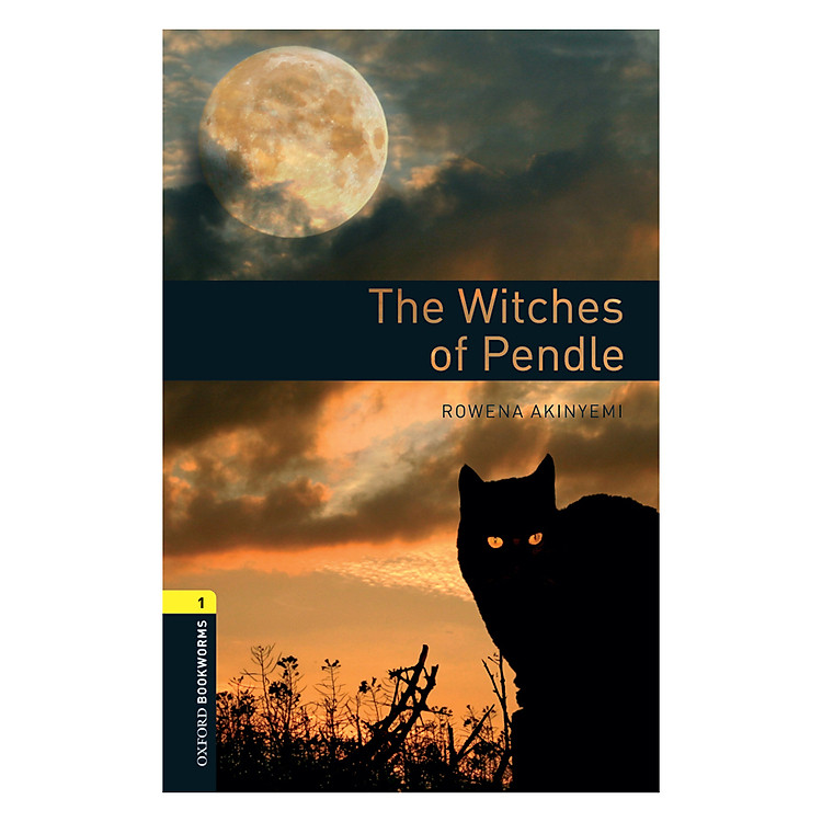 Sách Oxford Bookworms Library (3 Ed.) 1: The Witches of Pendle