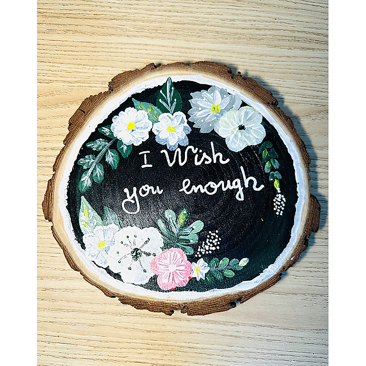 Tranh Vẽ Tay Trên Gỗ Thông I Wish You Are Enough – Decor Bàn Làm Việc - Ảnh 6