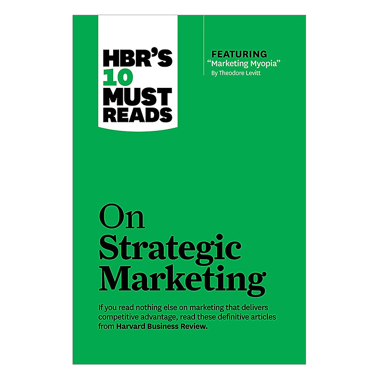 Sách Harvard Business Review's 10 Must Reads On Strategic Marketing
