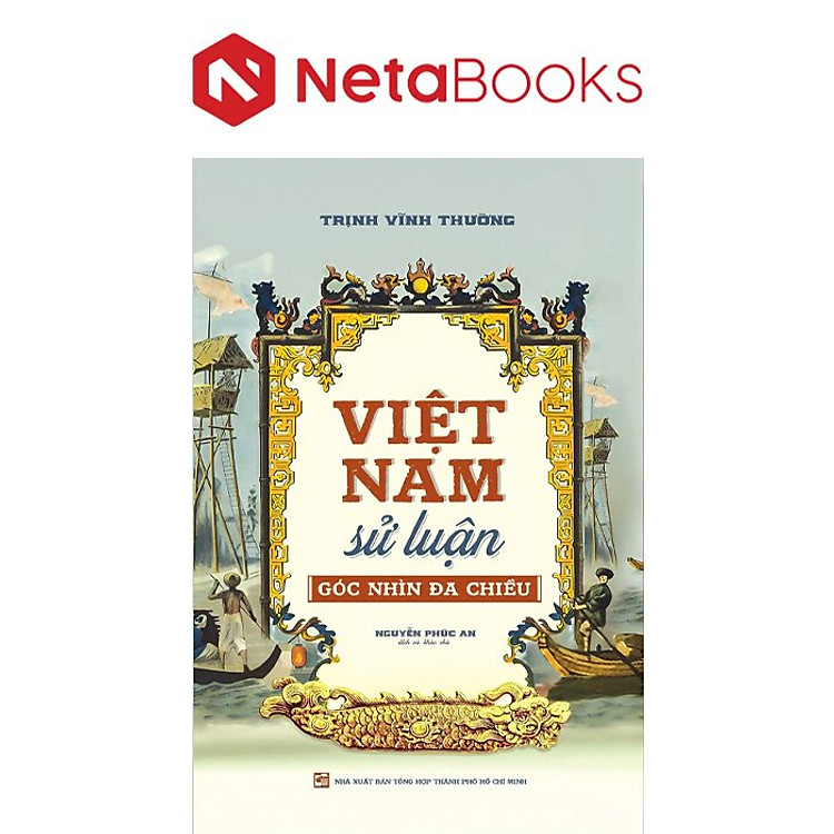 Việt Nam Sử Luận – Góc Nhìn Đa Chiều