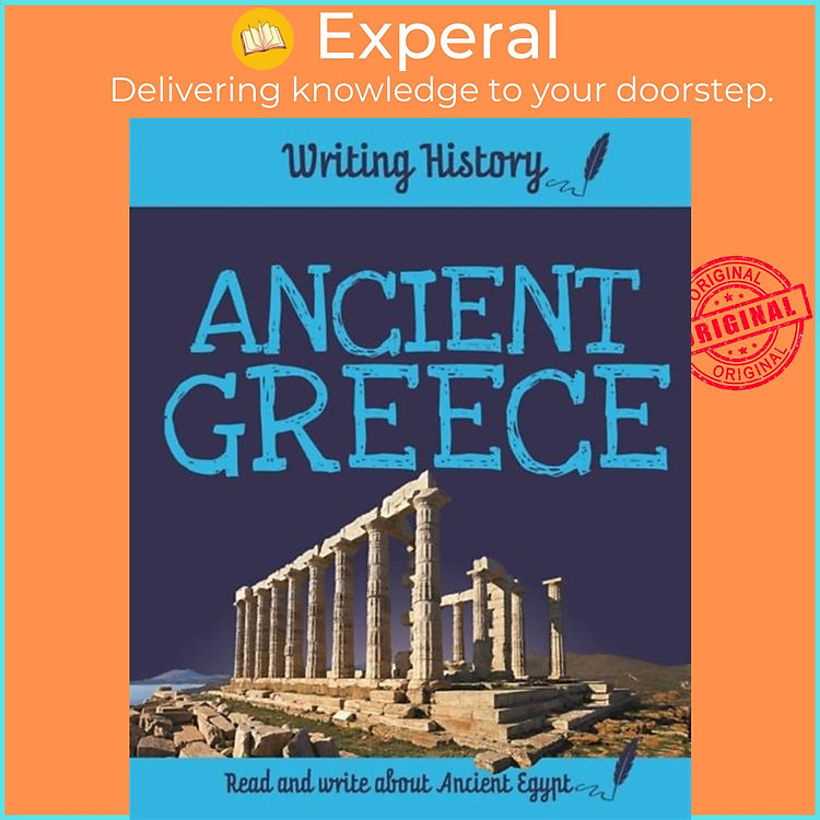 Sách - Writing History: Ancient Greece by Anita Ganeri (UK edition, paperback)