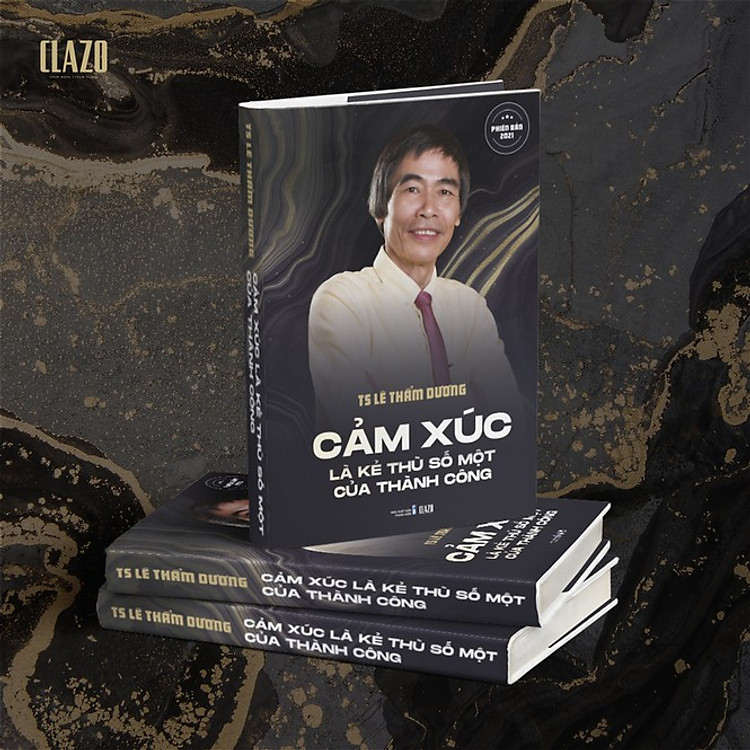 Cảm xúc là kẻ thù số một của thành công phiên bản 2021