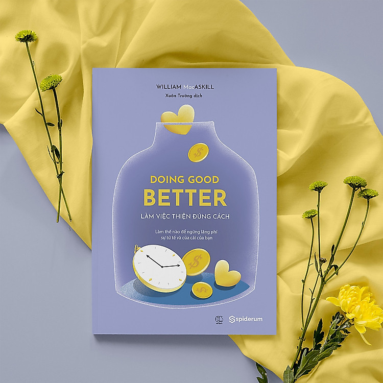 Doing Good Better - Làm Việc Thiện Đúng Cách - Ảnh 3