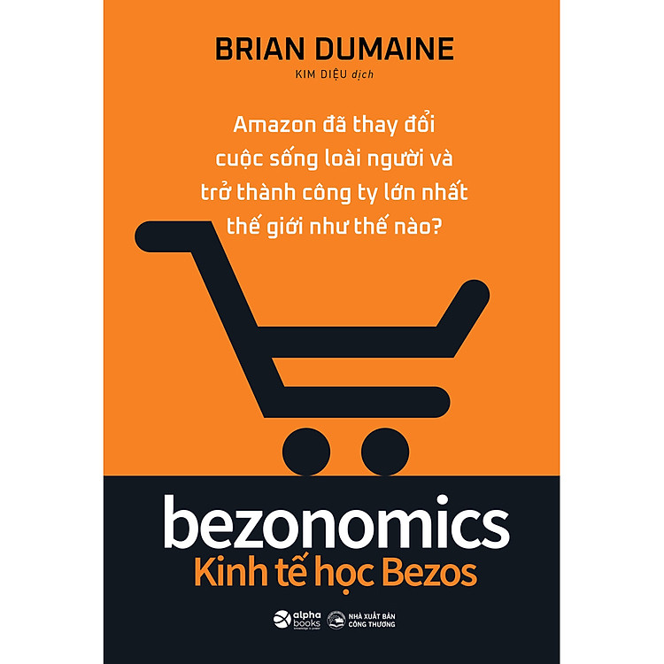 Bezonomics – Kinh Tế Học Bezos