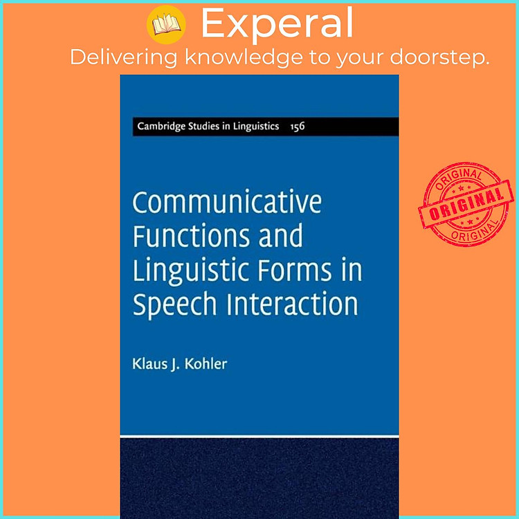 Sách - Communicative Functions and Linguistic Forms in Speech Interaction: Vo by Klaus J. Kohler (UK edition, hardcover)