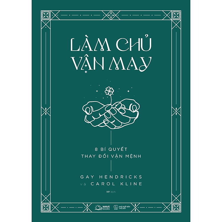 Làm Chủ Vận May – 8 Bí Quyết Thay Đổi Vận Mệnh