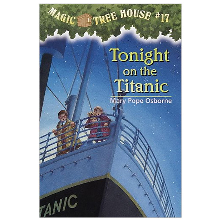 Tonight on the Titanic (Magic Tree House, No. 17)