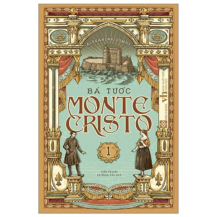 Bá Tước Monte Cristo - Tập 1
