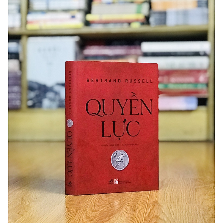 QUYỀN LỰC – BERTRAND RUSSELL