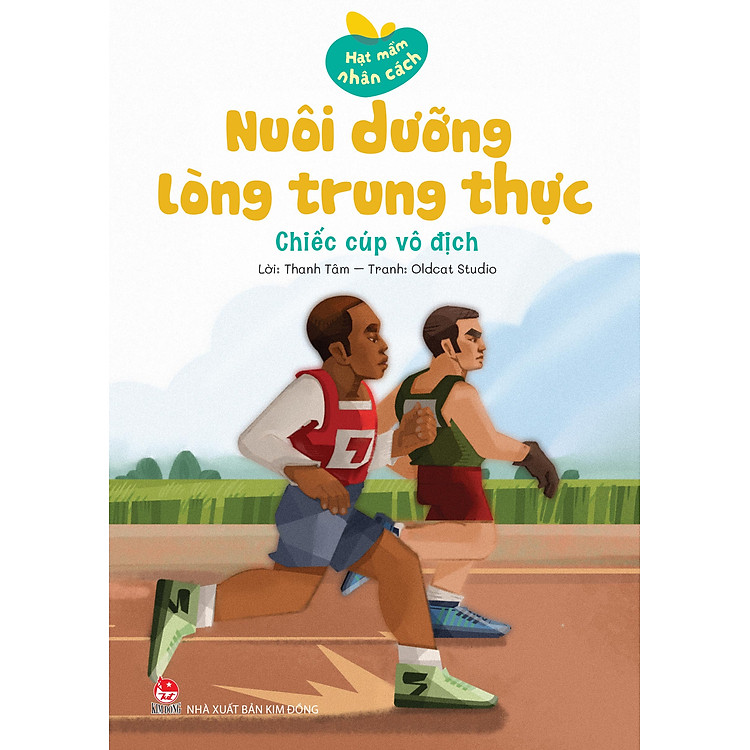 Sách Hạt Mầm Nhân Cách - Nuôi Dưỡng Lòng Trung Thực