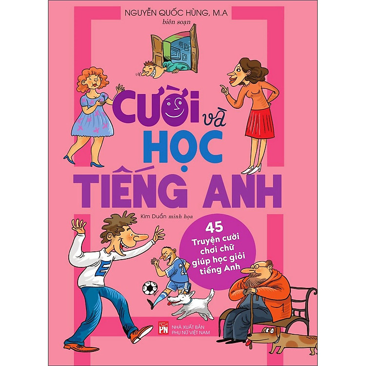 Cười Và Học Tiếng Anh - 45 Truyện Cười Chơi Chữ Giúp Học Giỏi Tiếng Anh