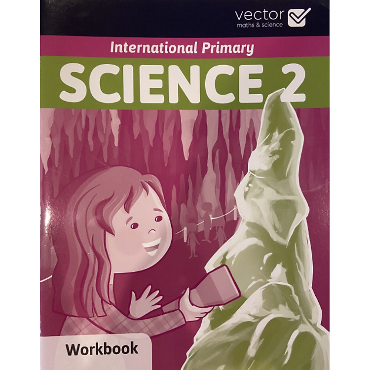 Vector: Học Khoa Học Bằng Tiếng Anh – Science 2 Workbook