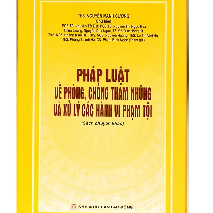 Pháp luật về phòng, chống tham nhũng và xử lý các hành vi phạm tội - Nhiều tác giả - Nhà Xuất Bản Lao Động