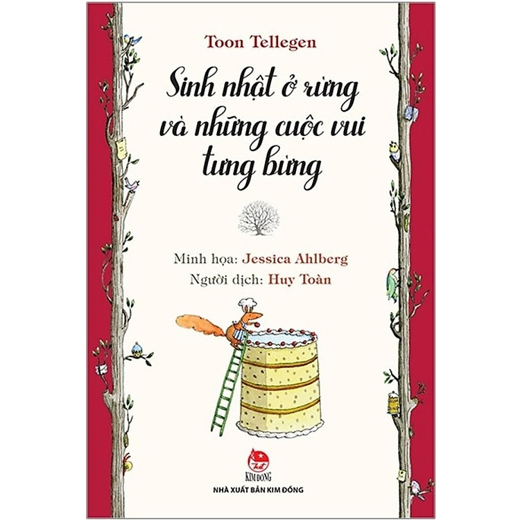 Tủ sách nhà văn Toon Tellegen – Sinh Nhật Ở Rừng Và Những Cuộc Vui Tưng Bừng