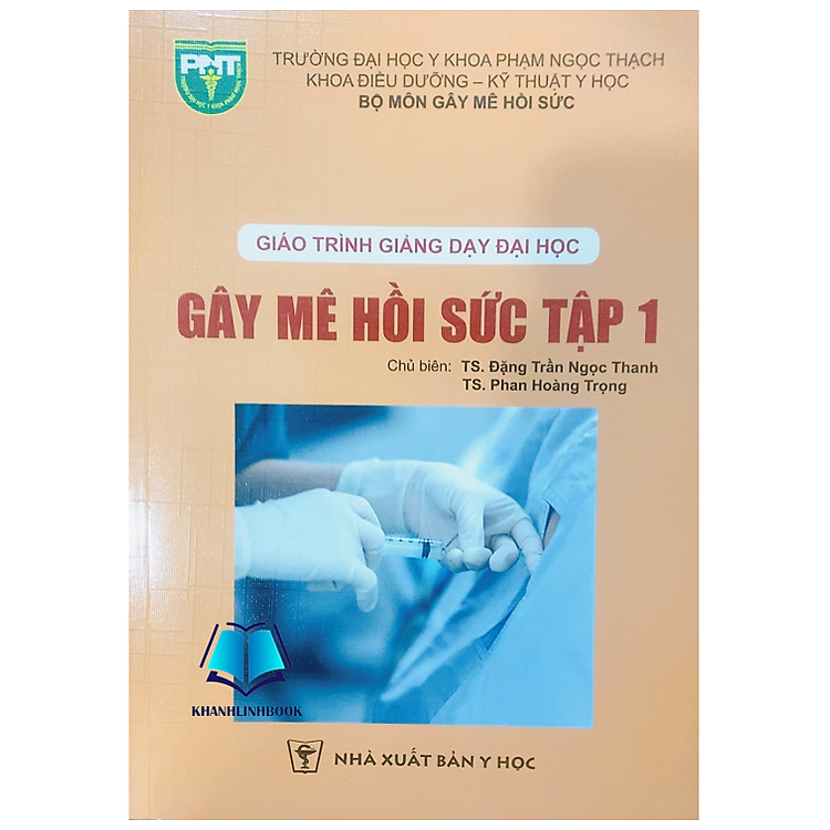 Giáo Trình Giảng Dạy Đại Học Gây Mê Hồi Sức Tập 1
