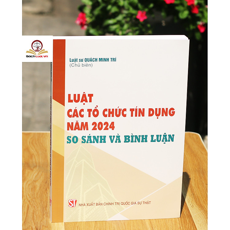 Luật Các tổ chức tín dụng năm 2024 – So sánh và bình luận