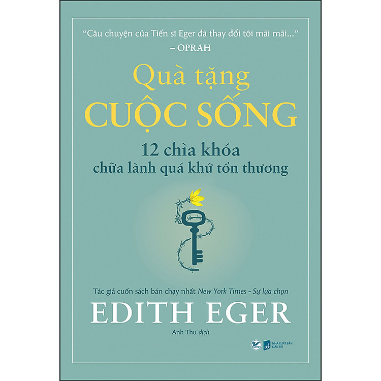 Quà Tặng Cuộc Sống – 12 Chìa Khóa Chữa Lành Quá Khứ Tổn Thương