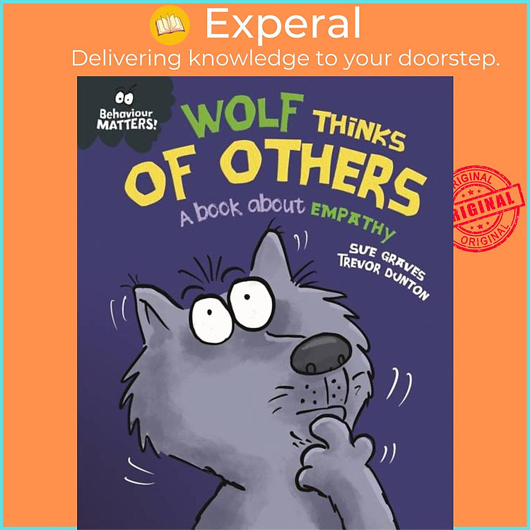 Sách - Behaviour Matters: Wolf Thinks of Others - A book about empathy by Trevor Dunton (UK edition, paperback)