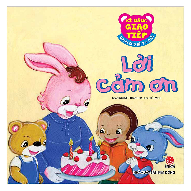 Sách Kĩ Năng Giao Tiếp - Dành Cho Bé 2-6 Tuổi - Lời Cảm Ơn (Tái Bản 2019)