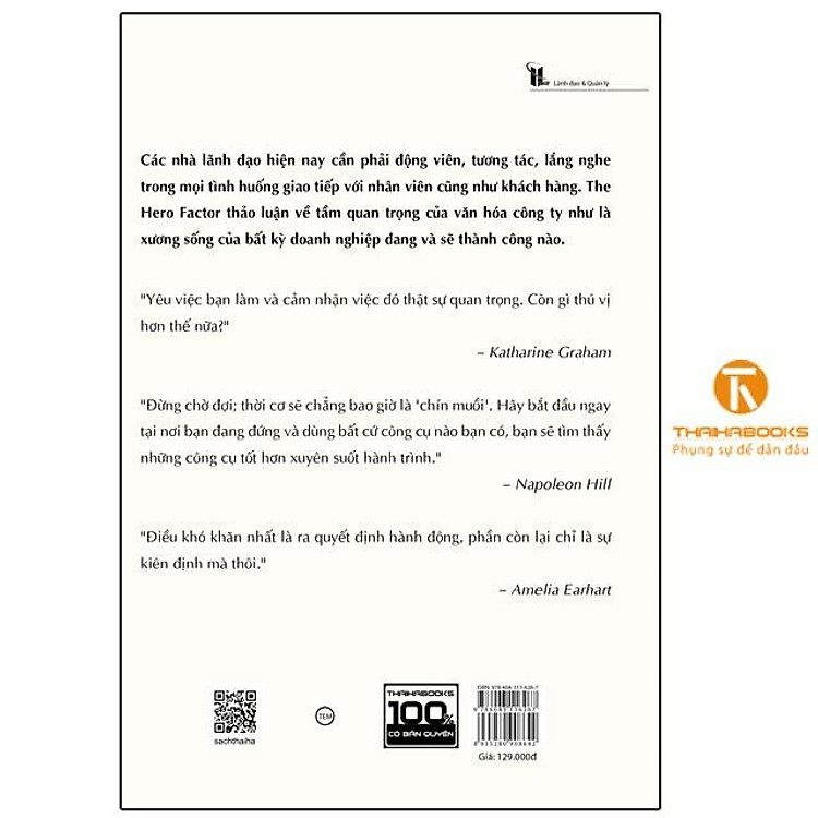 The Hero Factor: Các Nhà Lãnh Đạo Vĩ Đại Thay Đổi Tổ Chức Và Tạo Nên Văn Hóa - Ảnh 2