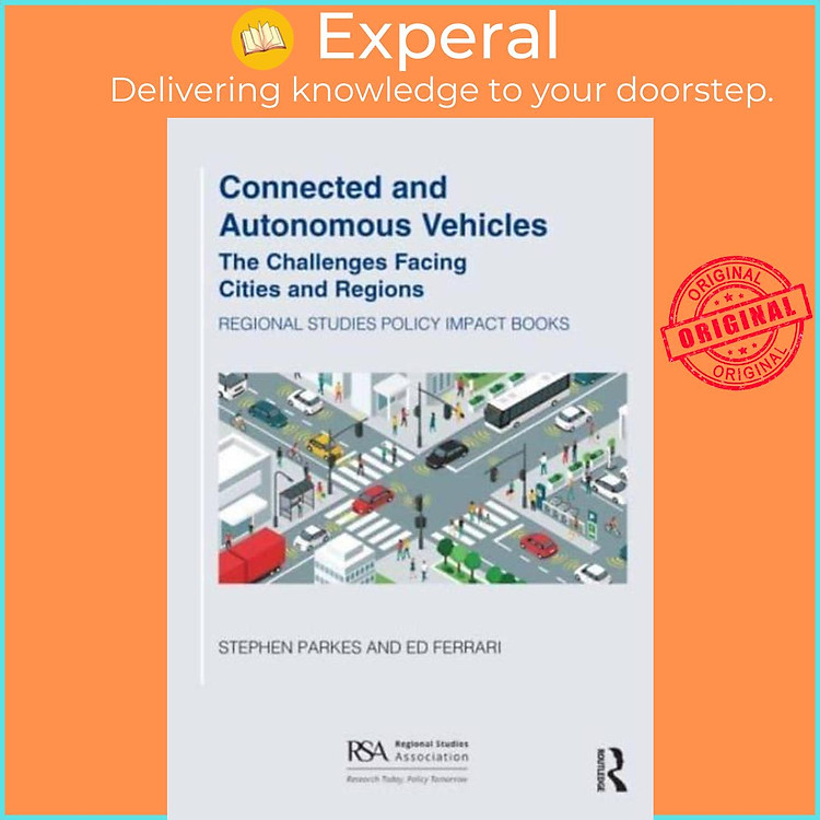 Sách - Connected and Autonomous Vehicles - The challenges facing cities and re by Stephen Parkes (UK edition, paperback)
