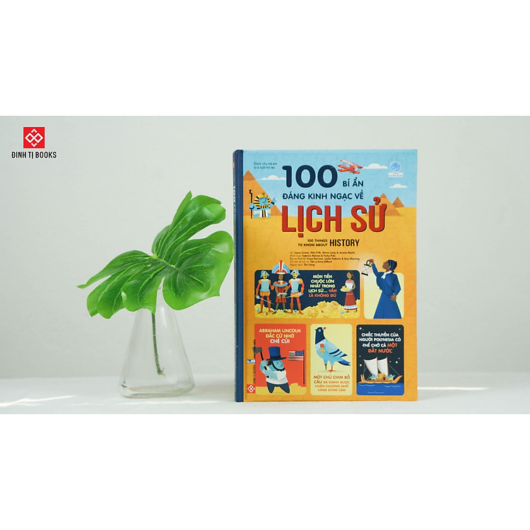 Sách - 100 bí ẩn đáng kinh ngạc - Chủ đề Vũ trụ, Lịch sử, Khoa học, Cơ thể người - Cho trẻ từ 6 tuổi - Đinh Tị Books