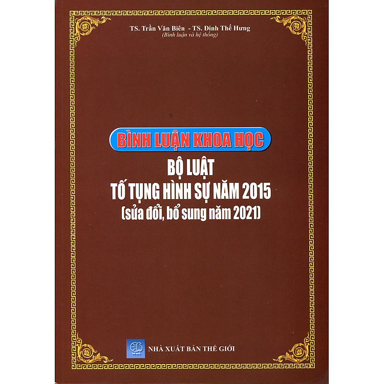 Bình luận khoa học Bộ luật Tố tụng hình sự năm 2015 (sửa đổi, bổ sung năm 2021)