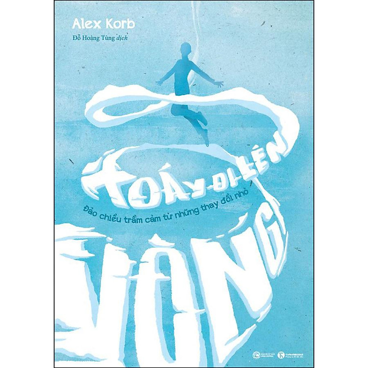 Mua tại Newshop: Vòng Xoáy Đi Lên - Đảo Chiều Trầm Cảm Từ Những Thay Đổi Nhỏ