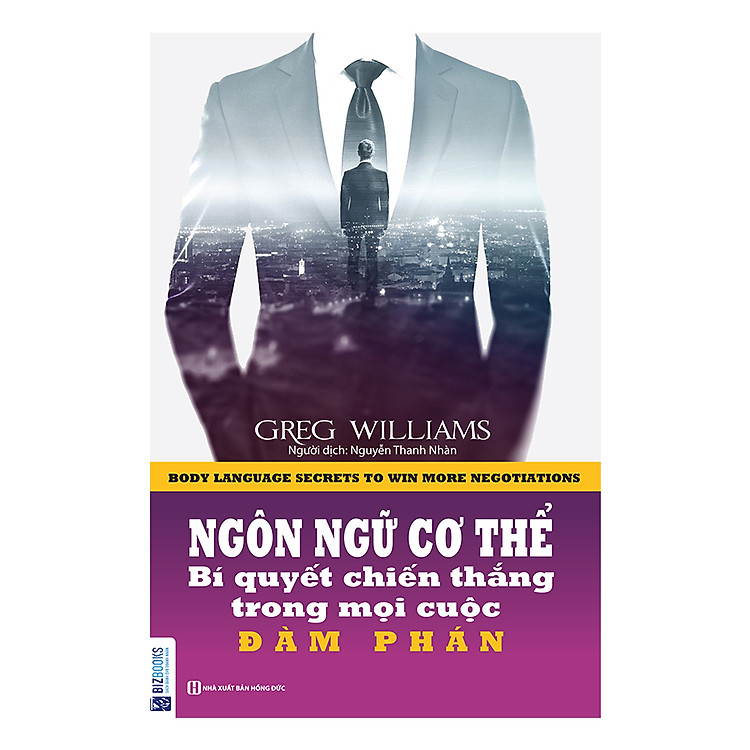 Sách Ngôn Ngữ Cơ Thể - Bí Quyết Chiến Thắng Trong Mọi Cuộc Đàm Phán