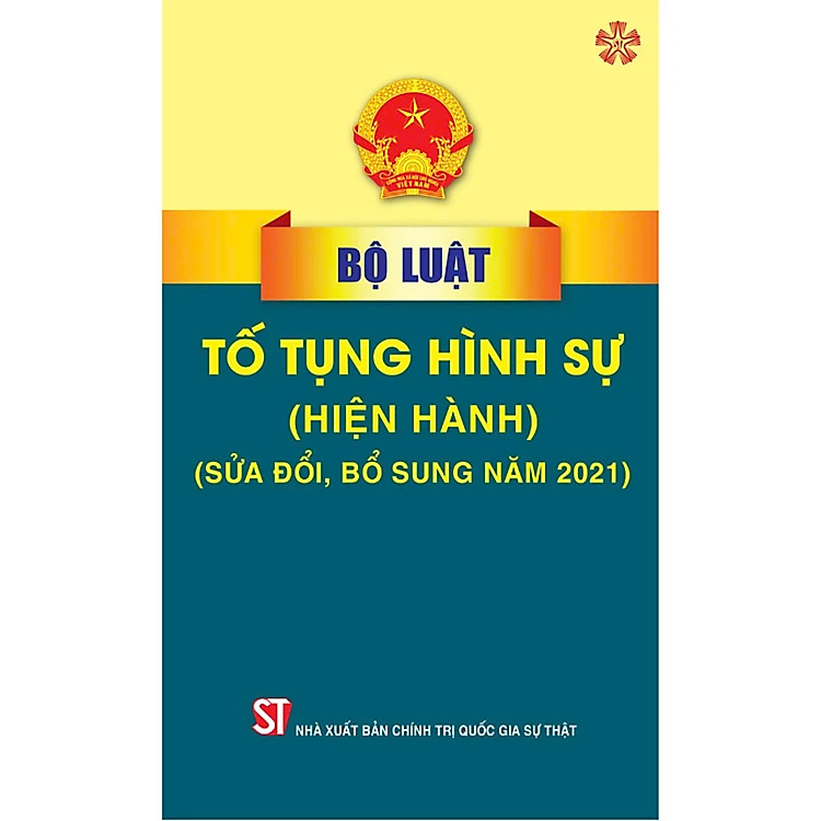 Bộ Luật Tố Tụng Hình Sự (Sửa Đổi, Bổ Sung Năm 2021) – Bản In 2024