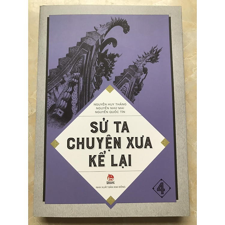 SỬ TA – CHUYỆN XƯA KỂ LẠI (Tập 4)
