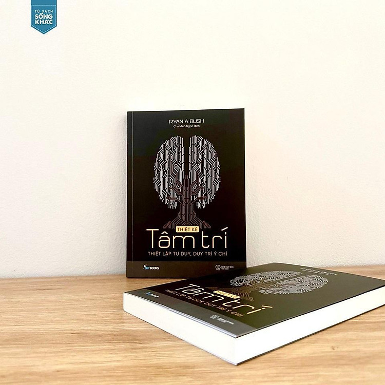 Thiết Kế Tâm Trí - Thiết Lập Tư Duy, Duy Trì Ý Chí - Ảnh 4