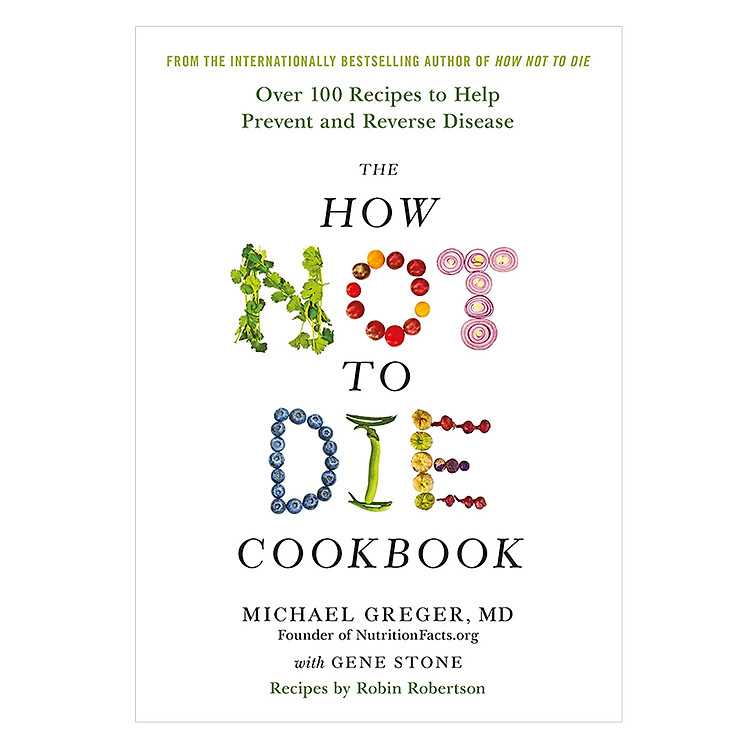The How Not To Die Cookbook