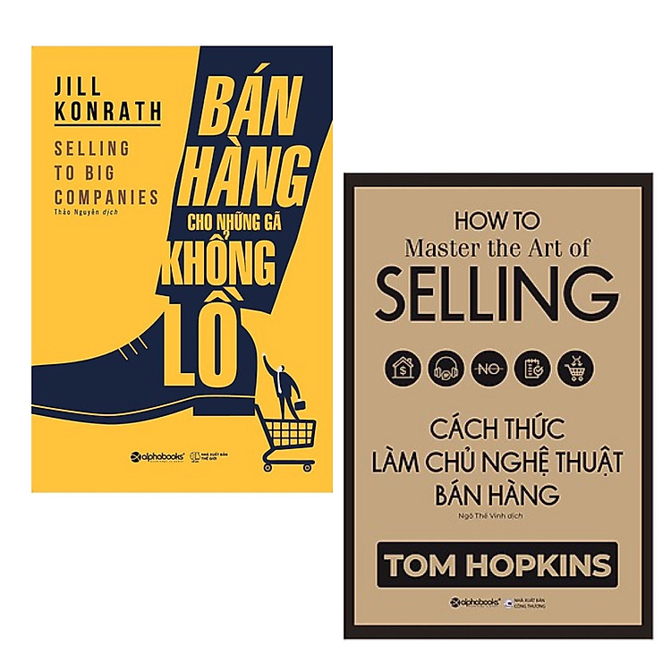 Combo Nghệ Thuật Bán Hàng Giỏi Của Doanh Nhân Thành Đạt: Cách Thức Làm Chủ Nghệ Thuật Bán Hàng + Bán Hàng Cho Những Gã Khổng Lồ