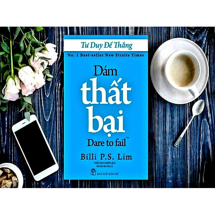 Tư Duy Để Thắng - Dám Thất Bại - Ảnh 3