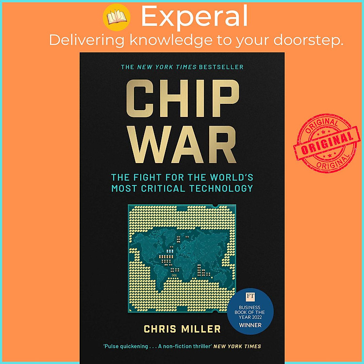 Sách - Chip War - The Fight for the World's Most Critical Technology by Chris Miller (UK edition, paperback)