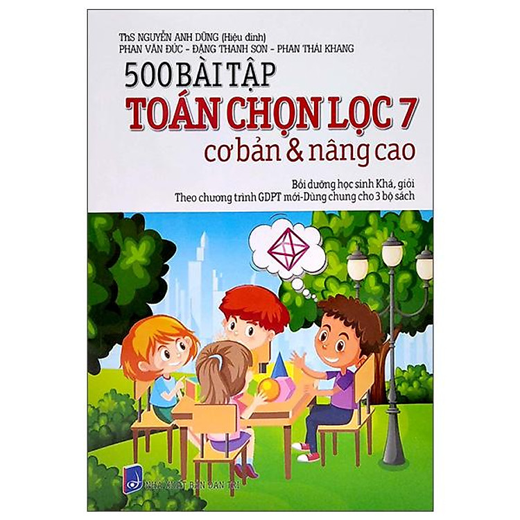 500 Bài Tập Toán Chọn Lọc 7 Cơ Bản Và Nâng Cao