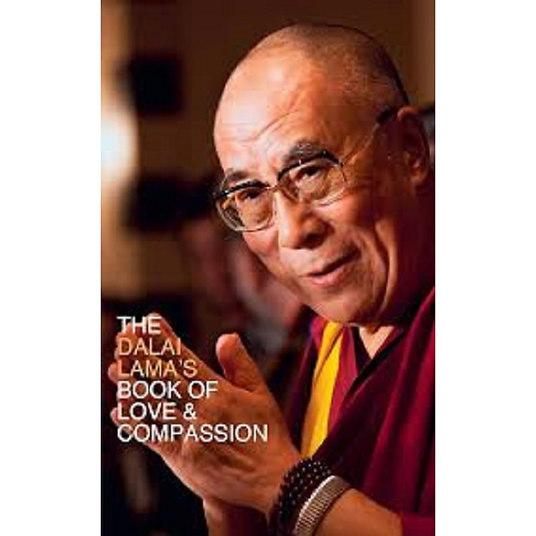 The Dalai Lama’s Book of Love and Compassion